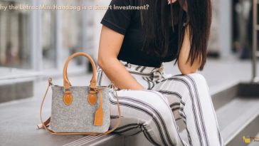 Why the Lefrac Mini Handbag is a Smart Investment